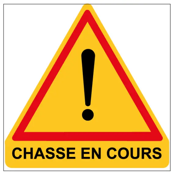 Panneau Chasse en Cours