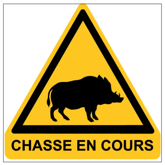 Panneau Chasse en Cours