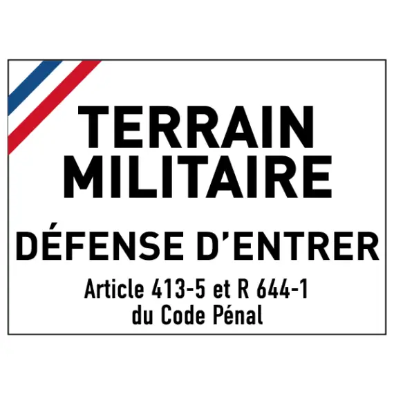 Panneau Terrain Militaire - Défense d'Entrer