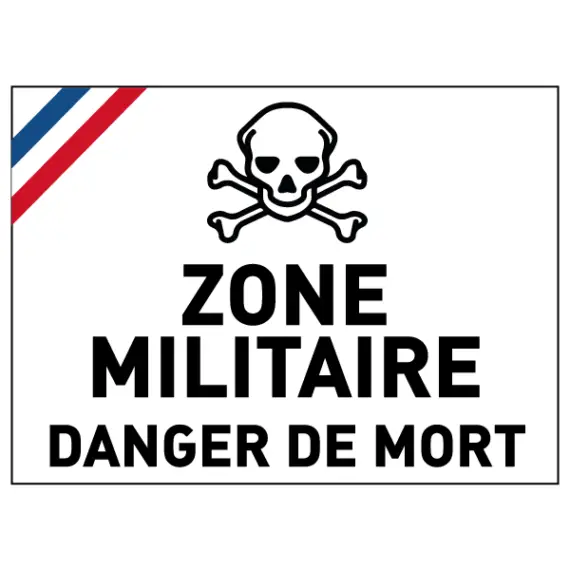 Panneau Zone Militaire Danger de Mort