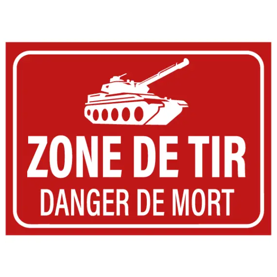 Panneau Zone de Tir Danger de Mort