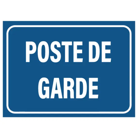 Panneau Poste de Garde